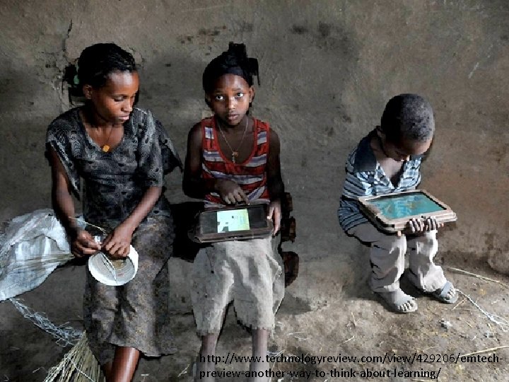 http: //www. technologyreview. com/view/429206/emtechpreview-another-way-to-think-about-learning/ 