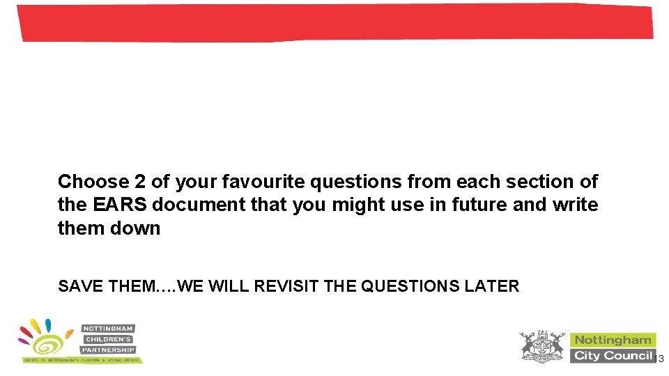 Choose 2 of your favourite questions from each section of the EARS document that