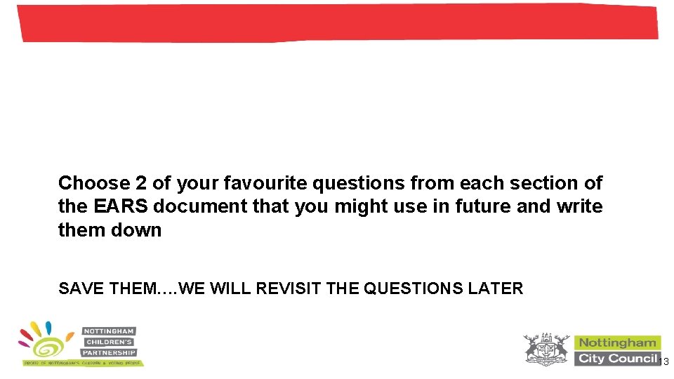 Choose 2 of your favourite questions from each section of the EARS document that