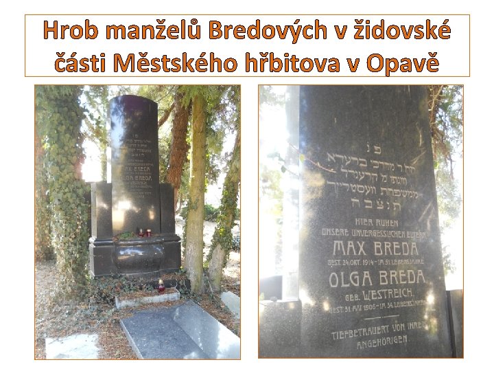 Hrob manželů Bredových v židovské části Městského hřbitova v Opavě 