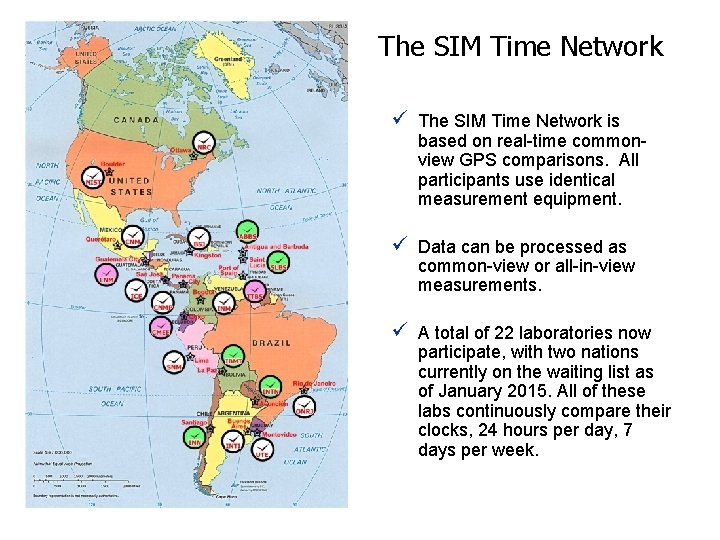 The SIM Time Network ü The SIM Time Network is based on real-time commonview