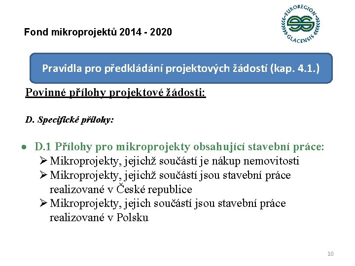 Fond mikroprojektů 2014 - 2020 Pravidla pro předkládání projektových žádostí (kap. 4. 1. )