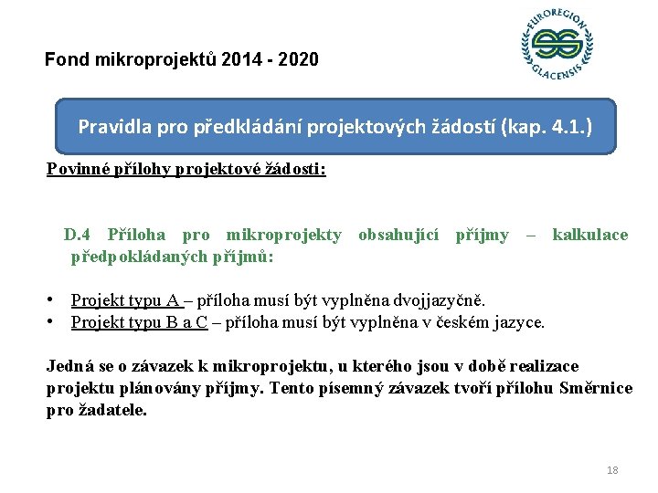 Fond mikroprojektů 2014 - 2020 Pravidla pro předkládání projektových žádostí (kap. 4. 1. )