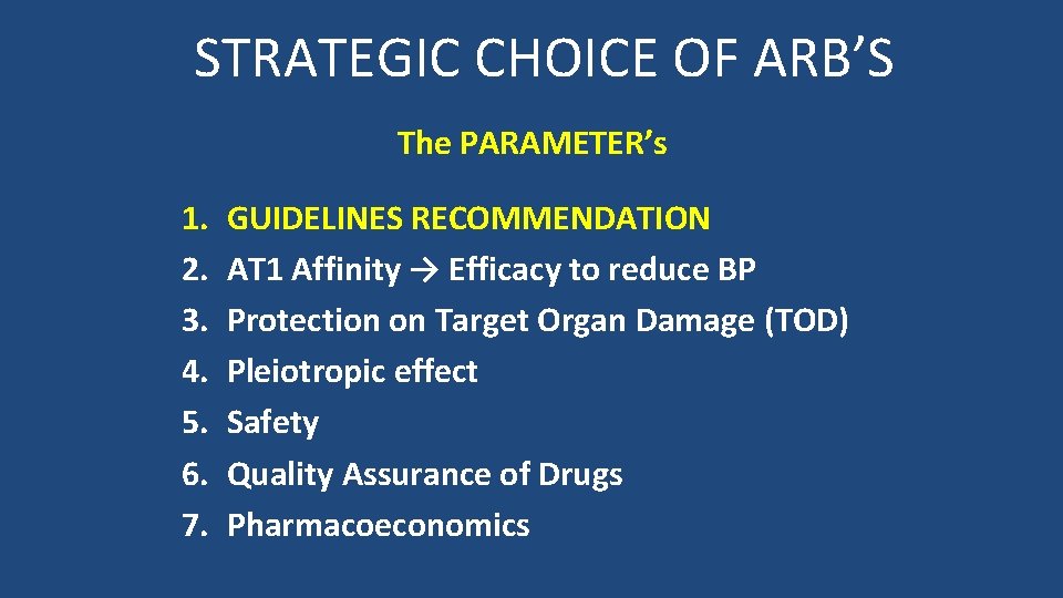 STRATEGIC CHOICE OF ARB’S The PARAMETER’s 1. 2. 3. 4. 5. 6. 7. GUIDELINES