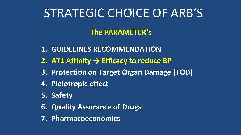 STRATEGIC CHOICE OF ARB’S The PARAMETER’s 1. 2. 3. 4. 5. 6. 7. GUIDELINES