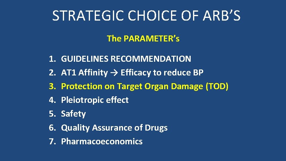 STRATEGIC CHOICE OF ARB’S The PARAMETER’s 1. 2. 3. 4. 5. 6. 7. GUIDELINES