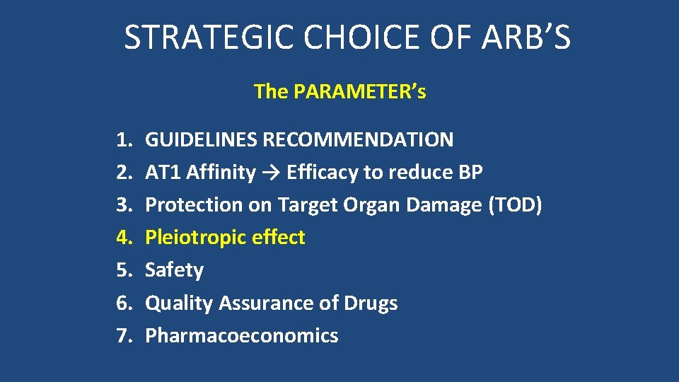 STRATEGIC CHOICE OF ARB’S The PARAMETER’s 1. 2. 3. 4. 5. 6. 7. GUIDELINES