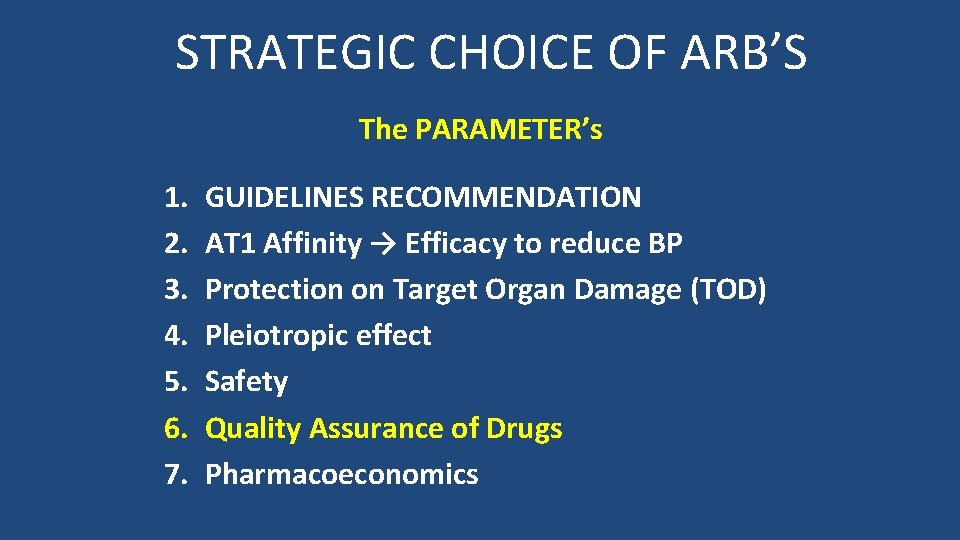 STRATEGIC CHOICE OF ARB’S The PARAMETER’s 1. 2. 3. 4. 5. 6. 7. GUIDELINES