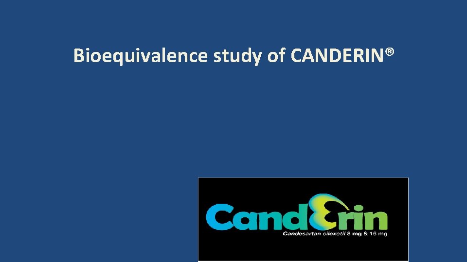 Bioequivalence study of CANDERIN® 