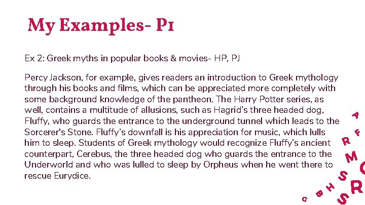 My Examples- P 1 Ex 2: Greek myths in popular books & movies- HP,