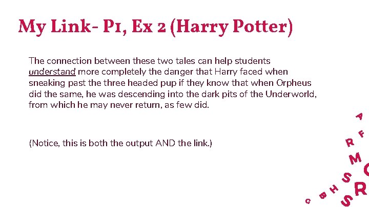 My Link- P 1, Ex 2 (Harry Potter) The connection between these two tales