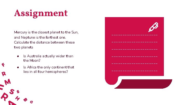 Assignment Mercury is the closest planet to the Sun, and Neptune is the farthest