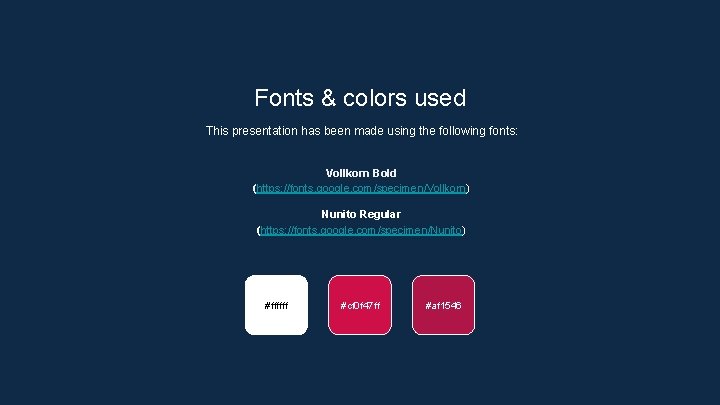 Fonts & colors used This presentation has been made using the following fonts: Vollkorn