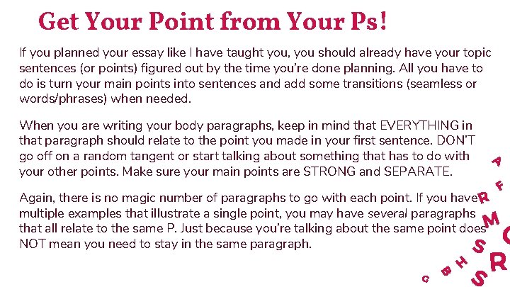 Get Your Point from Your Ps! If you planned your essay like I have