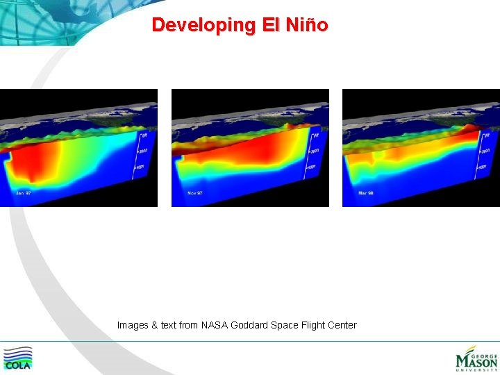 Developing El Niño Images & text from NASA Goddard Space Flight Center 