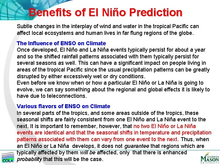 Benefits of El Niño Prediction Subtle changes in the interplay of wind and water