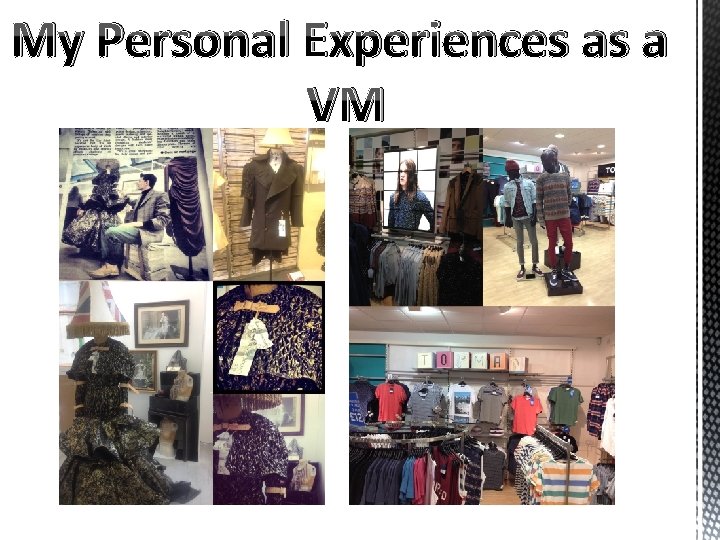 My Personal Experiences as a VM 