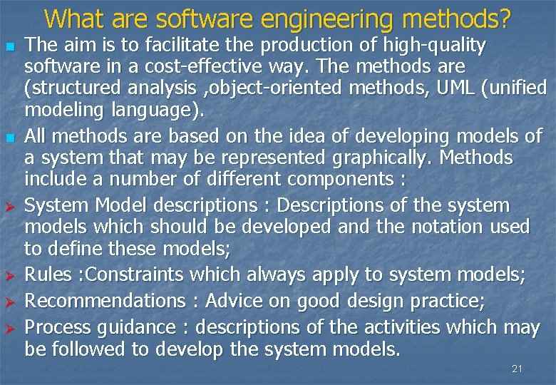 What are software engineering methods? n n Ø Ø The aim is to facilitate What are software engineering methods? n n Ø Ø The aim is to facilitate