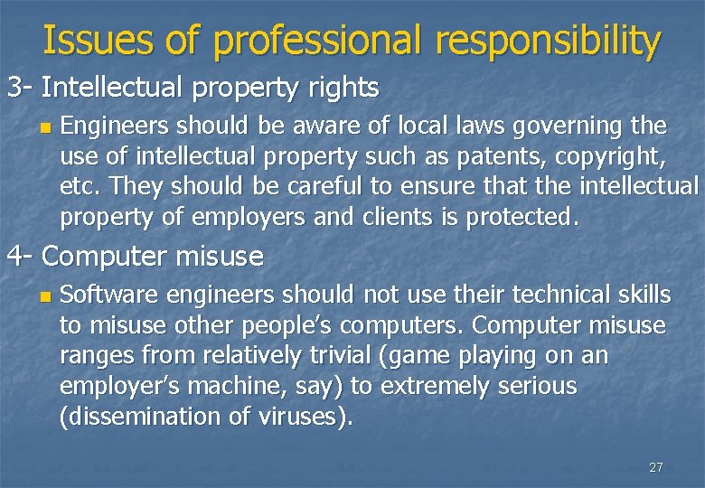 Issues of professional responsibility 3 - Intellectual property rights n Engineers should be aware Issues of professional responsibility 3 - Intellectual property rights n Engineers should be aware