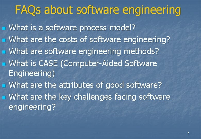 FAQs about software engineering n n n What is a software process model? What FAQs about software engineering n n n What is a software process model? What