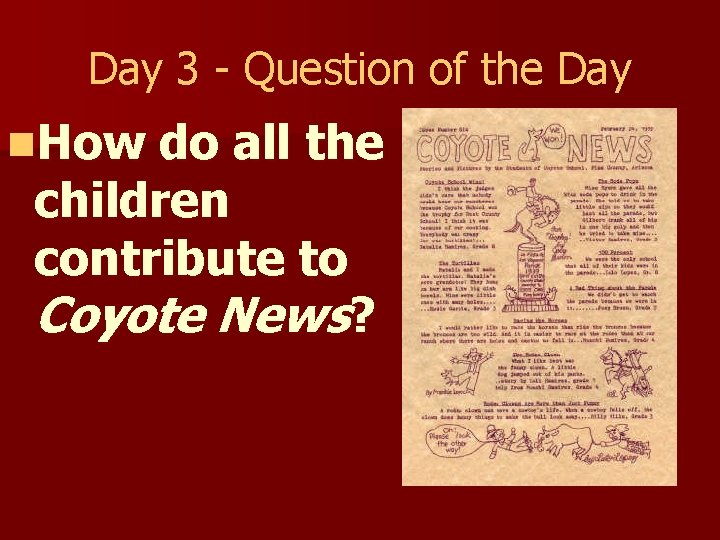 Day 3 - Question of the Day n. How do all the children contribute