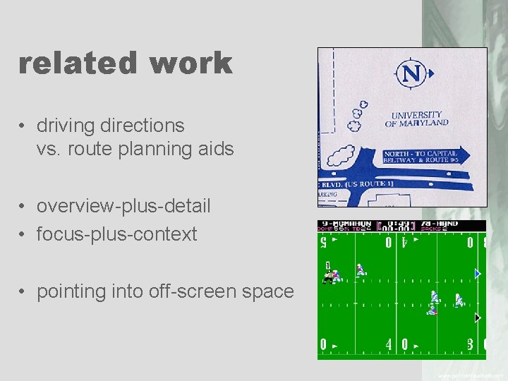 related work • driving directions vs. route planning aids • overview plus detail •