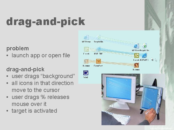 drag-and-pick problem • launch app or open file drag-and-pick • user drags “background” •