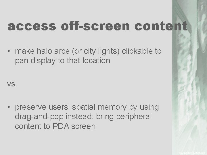 access off-screen content • make halo arcs (or city lights) clickable to pan display