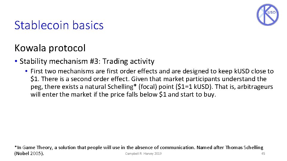 Stablecoin basics Kowala protocol • Stability mechanism #3: Trading activity • First two mechanisms