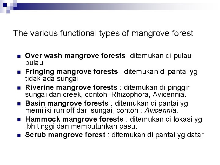 The various functional types of mangrove forest n n n Over wash mangrove forests