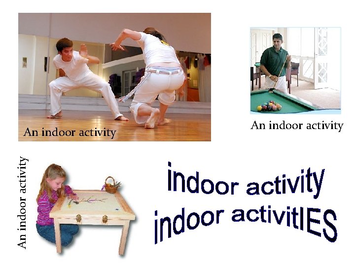 An indoor activity 