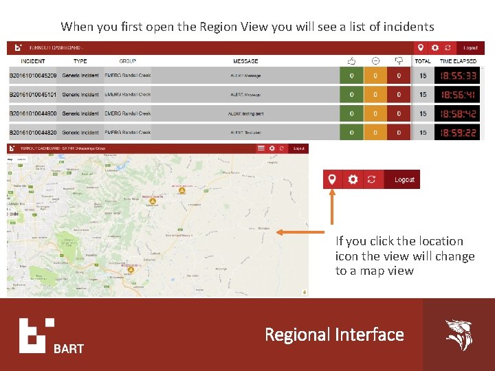 When you first open the Region View you will see a list of incidents