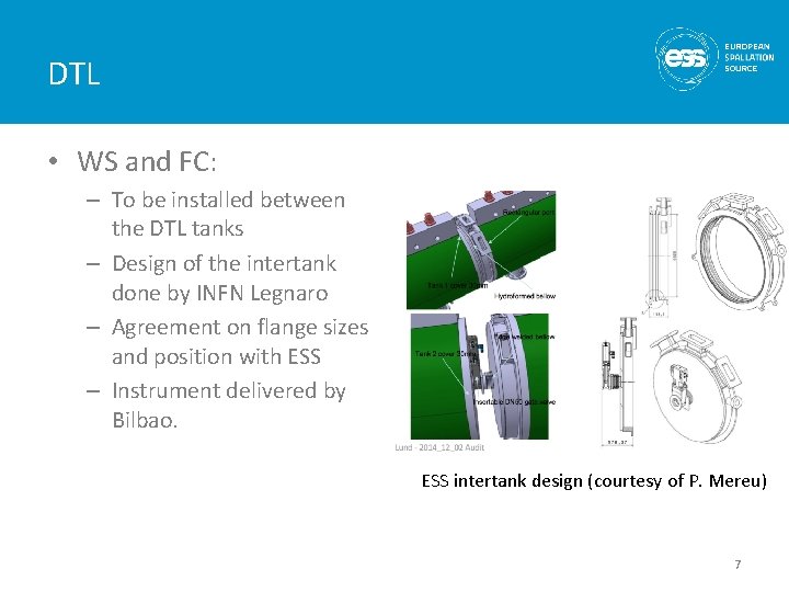 DTL • WS and FC: – To be installed between the DTL tanks –