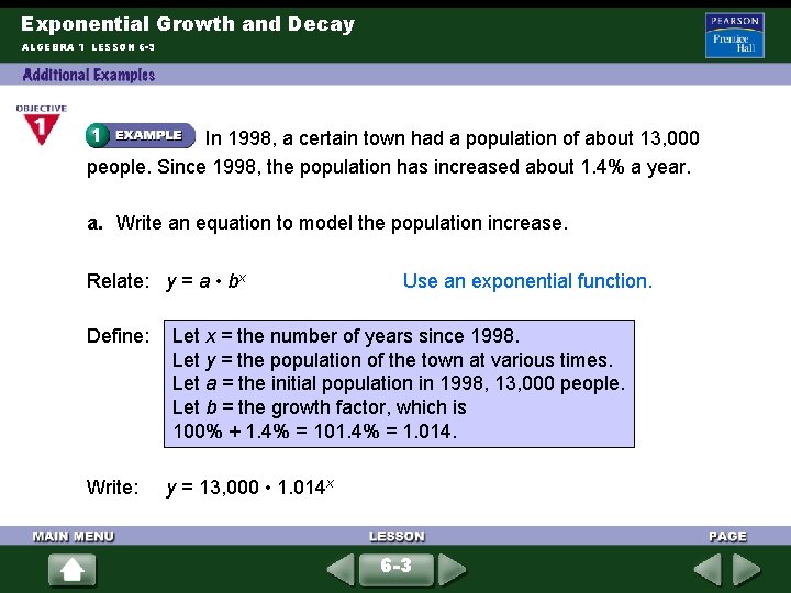 Exponential Growth and Decay ALGEBRA 1 LESSON 6 -3 In 1998, a certain town