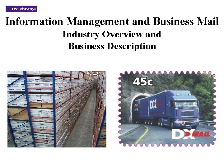Information Management and Business Mail Industry Overview and Business Description 