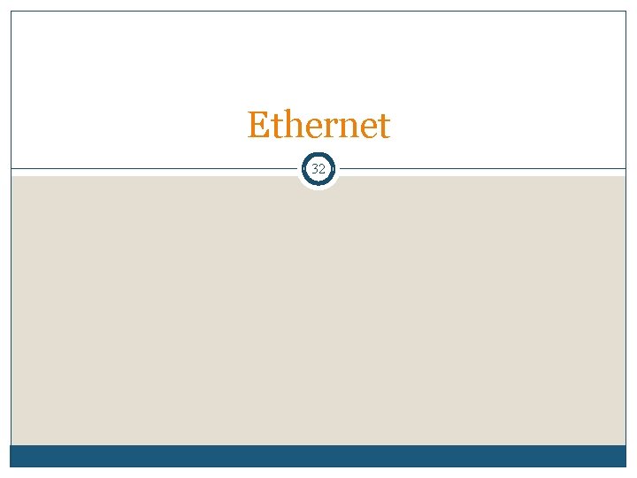 Ethernet 32 