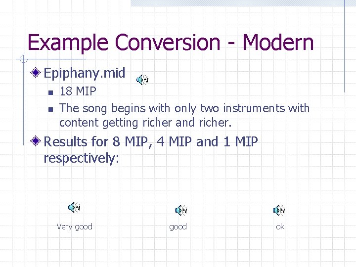 Example Conversion - Modern Epiphany. mid n n 18 MIP The song begins with