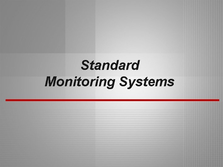 Standard Monitoring Systems 