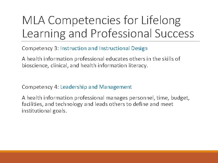 MLA Competencies for Lifelong Learning and Professional Success Competency 3: Instruction and Instructional Design