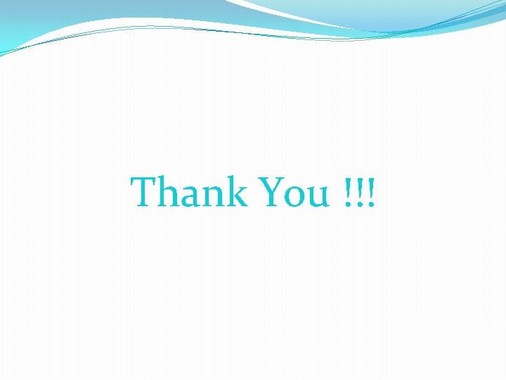 Thank You !!! 
