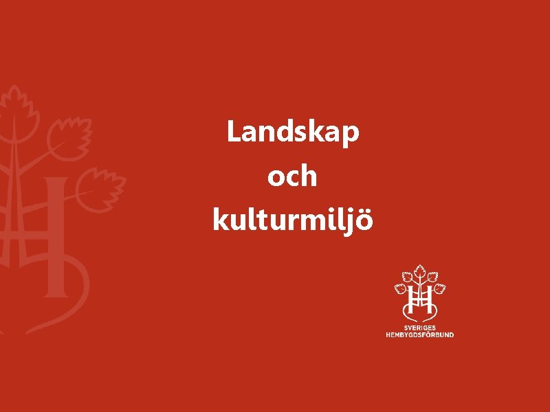 Landskap och kulturmiljö 