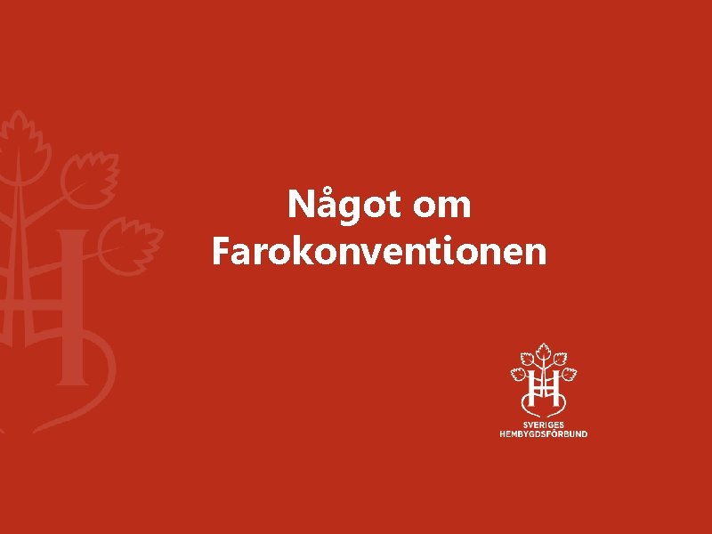 Något om Farokonventionen 