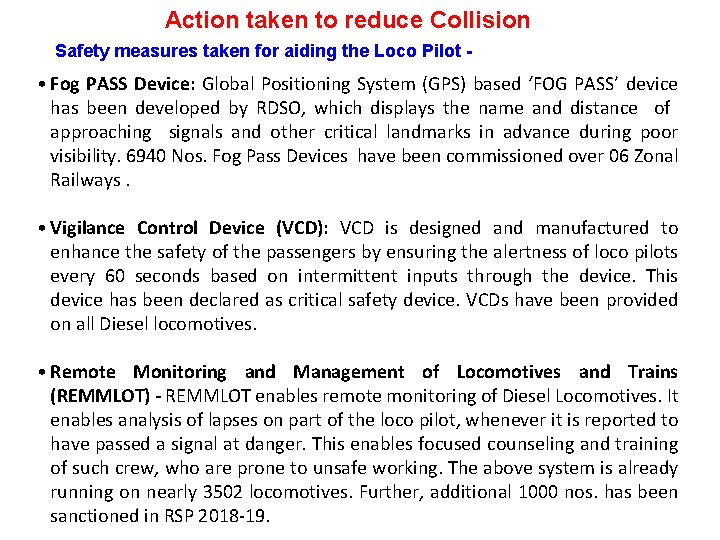Action taken to reduce Collision Safety measures taken for aiding the Loco Pilot -