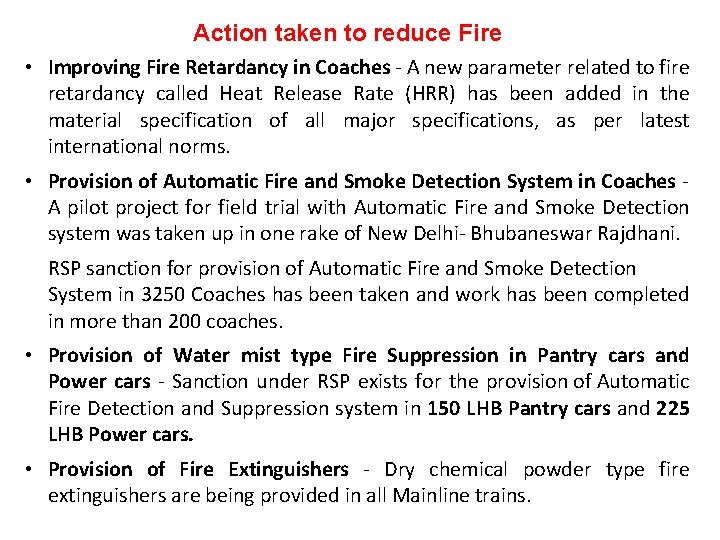 Action taken to reduce Fire • Improving Fire Retardancy in Coaches - A new