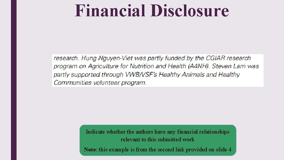 Financial Disclosure Indicate whether the authors have any financial relationships relevant to this submitted