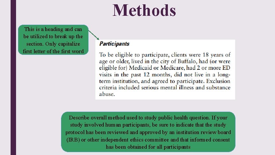 Methods This is a heading and can be utilized to break up the section.