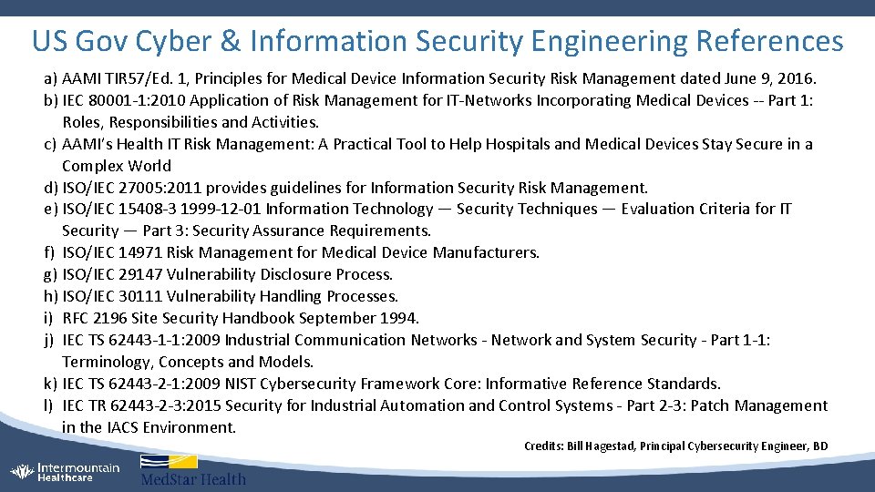 US Gov Cyber & Information Security Engineering References a) AAMI TIR 57/Ed. 1, Principles