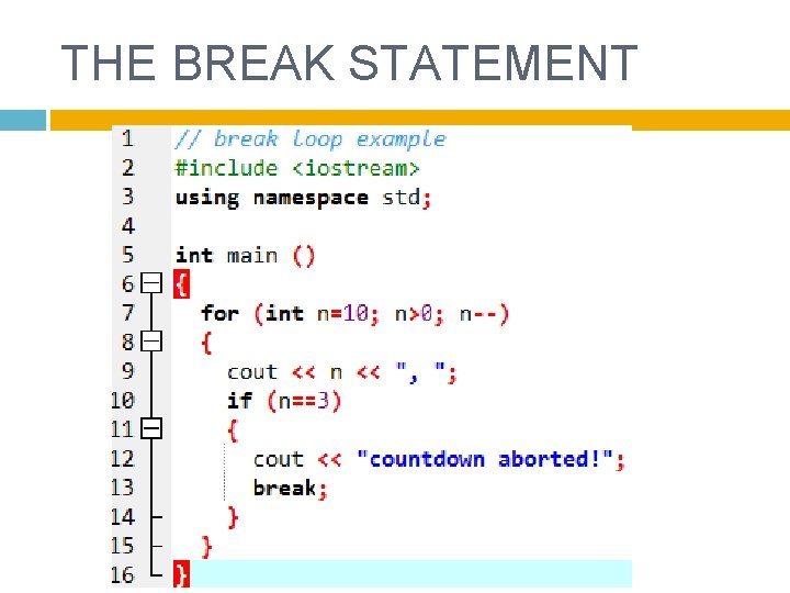 THE BREAK STATEMENT 