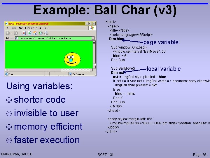 Example: Ball Char (v 3) <html> <head> <title></title> <script language=VBScript> Dim h. Inc page