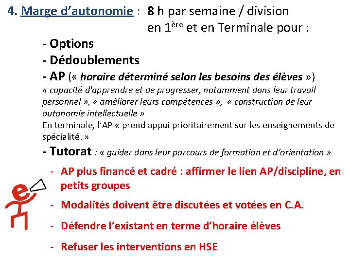 4. Marge d’autonomie : 8 h par semaine / division en 1ère et en